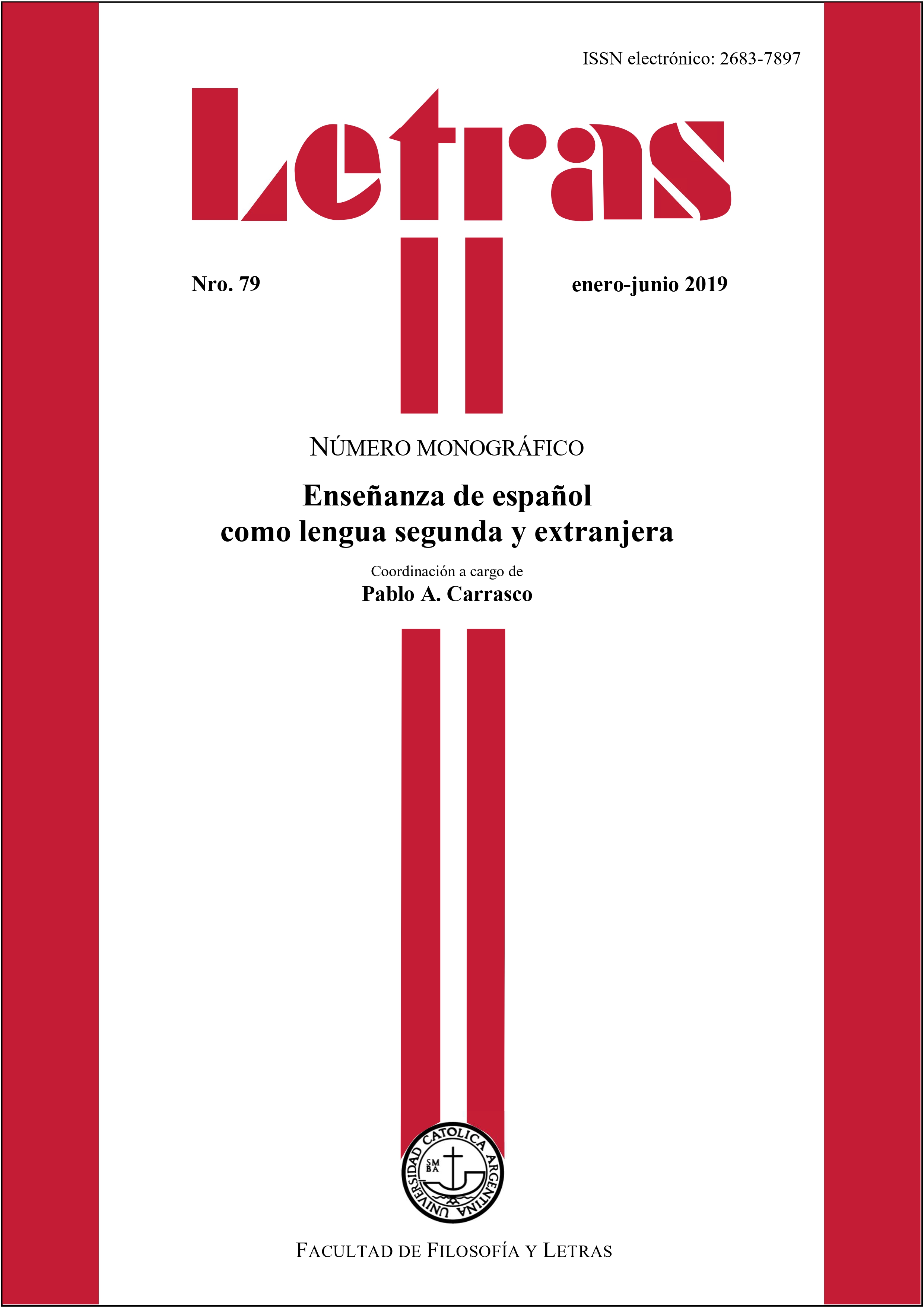 					View No. 79 (2019): On Teaching Spanish as a Second and Foreign Language
				